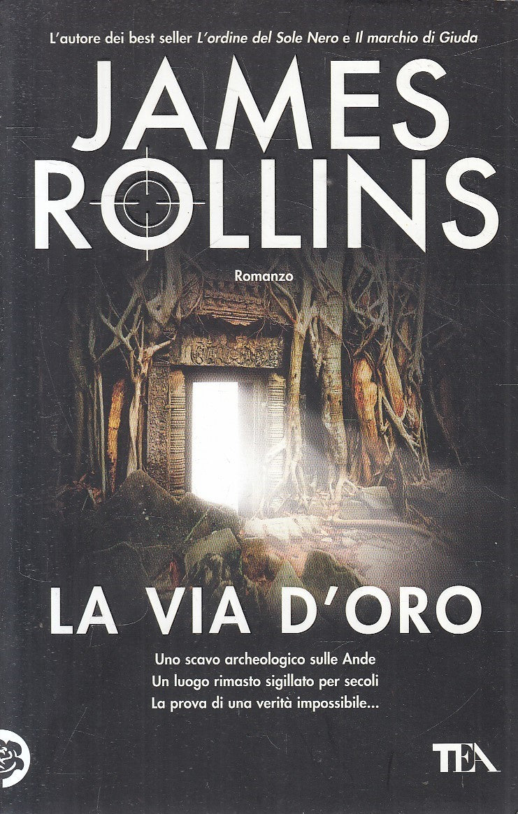 LN2- LA VIA D'ORO - JAMES ROLLINS - TEA TEADUE - B - JXS200