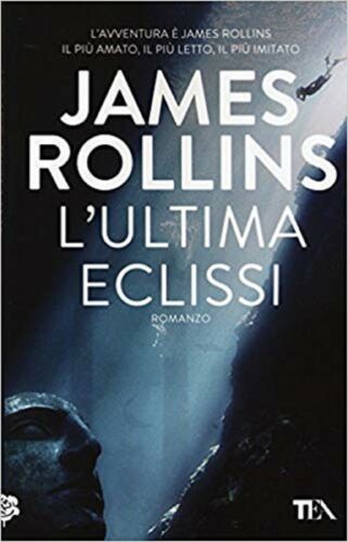 LN2- L'ULTIMA ECLISSI - JAMES ROLLINS - TEADUE TEA DUE - B - JXS66