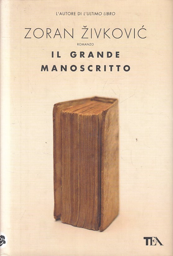 IL GRANDE MANOSCRITTO - ZORAN ZIVKOVIC - TEA NARRATIVA - CS - JXS256