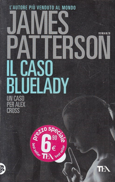 LN2- IL CASO BLUELADY - JAMES PATTERSON - TEA BEST - B - JXS208