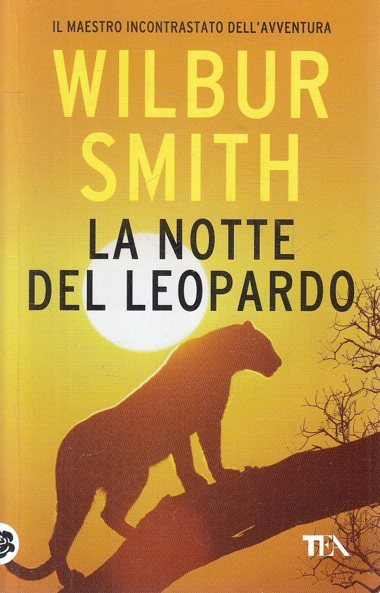 LA NOTTE DEL LEOPARDO - WILBUR SMITH - TEA BEST - B - JXS221