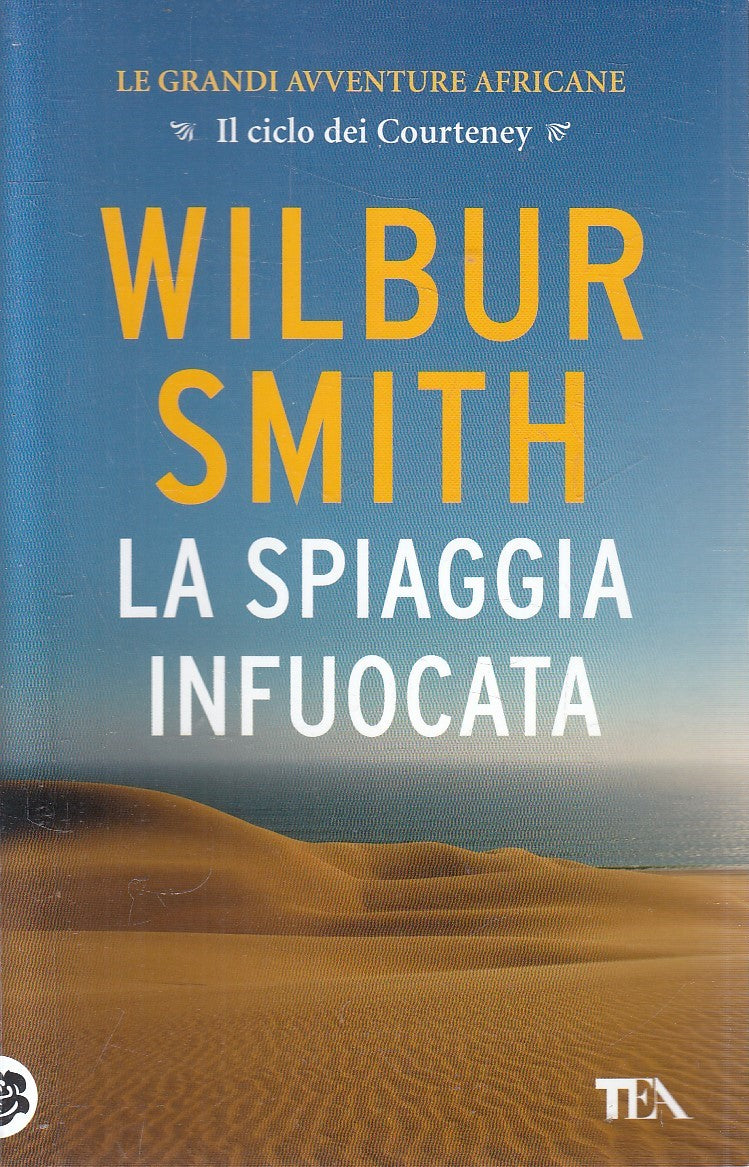 LN2- LA SPIAGGIA INFUOCATA - WILBUR SMITH - TEA BEST - B - JXS220