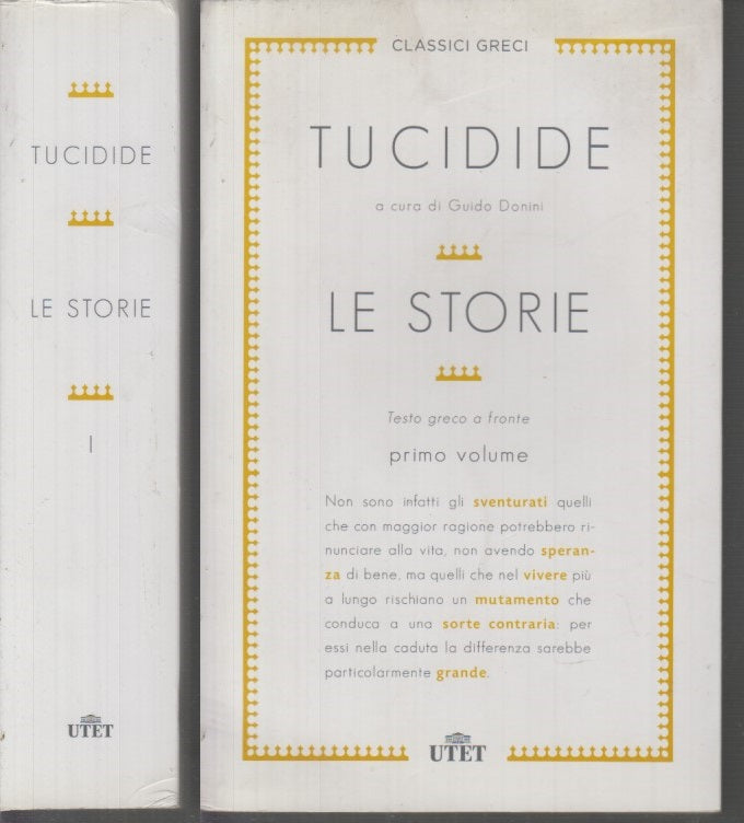 LN- TUCIDIDE LE STORIE PRIMO VOLUME -- UTET - CLASSICI GRECI -- 2014- B- XFS47
