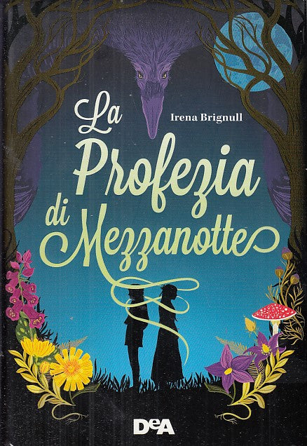 LN- LA PROFEZIA DI MEZZANOTTE - IRENA BRIGNULL - DeA --- 2016 - CS - YFS661
