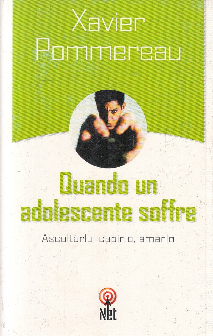 QUANDO UN ADOLESCENTE SOFFRE - XAVIER POMMEREAU - NET - B - JXS216