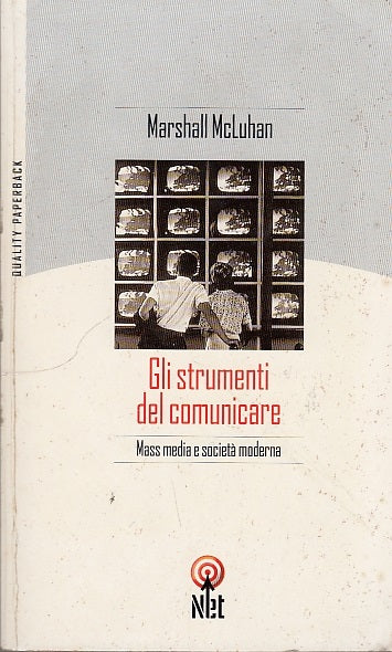 LZ- STRUMENTI DEL COMUNICARE MASS MEDIA - MCLUHAN - NET --- 2002 - B - YDS587