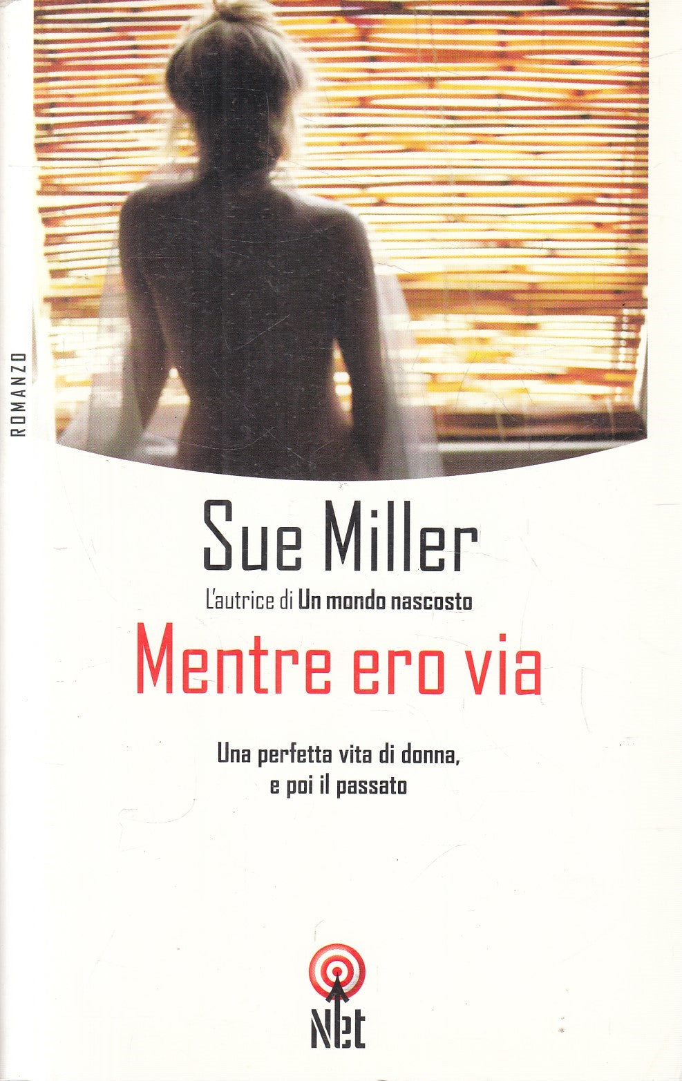 Mentre ero via - Sue Miller - Net Narrativa - JXS329