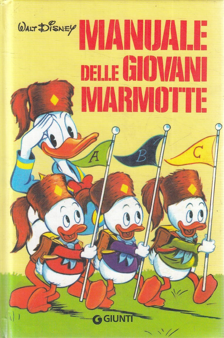 LB- MANUALE DELLE GIOVANI MARMOTTE -- DISNEY GIUNTI -- 1a ED. - 2015 - C- YFS672
