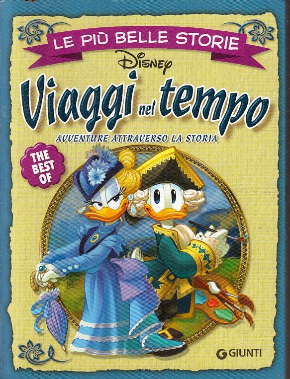FD- LE PIU' BELLE STORIE THE BEST OF VIAGGI NEL TEMPO-- GIUNTI DISNEY- 2021- S23