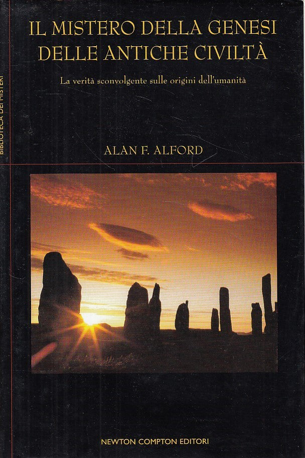 LS- IL MISTERO GENESI ANTICJE CIVILTA' - ALFORD - NEWTON --- 2006 - CS - YDS380