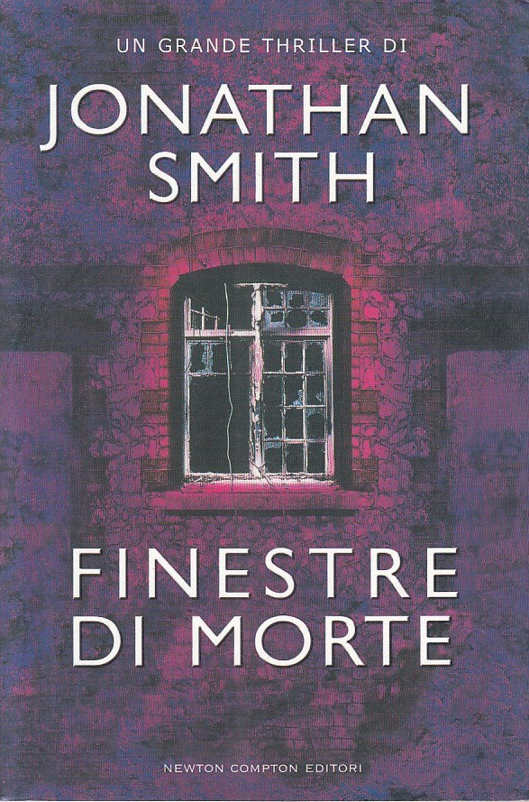 LN2- FINESTRE DI MORTE - JONATHAN SMITH - NEWTON NUOVA NARRATIVA - B - JXS173
