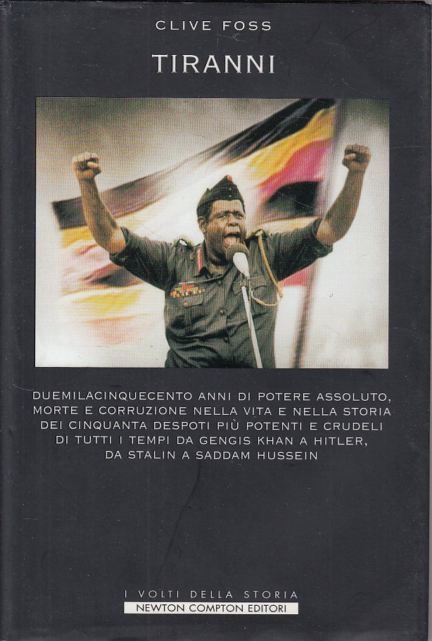 LS- TIRANNI - CLIVE FOSS - NEWTON - VOLTI STORIA - 1a ED. - 2008 - CS - YDS384