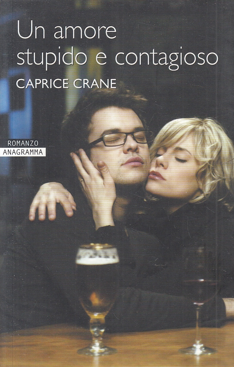LN2- UN AMORE STUPIDO E CONTAGIOSO - CRANE - NEWTON ANAGRAMMA - B - JXS134