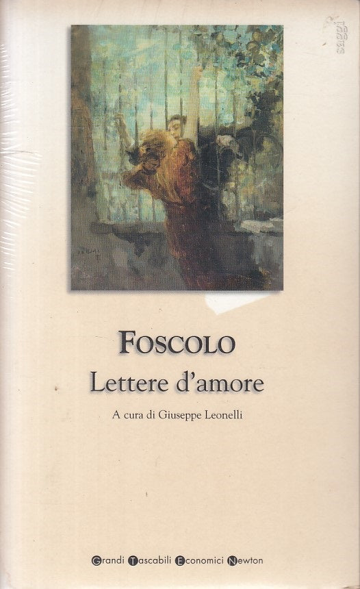 LN- LETTERE D'AMORE SIGILLATO - UGO FOSCOLO - NEWTON --- 2008 - B - ZFS188