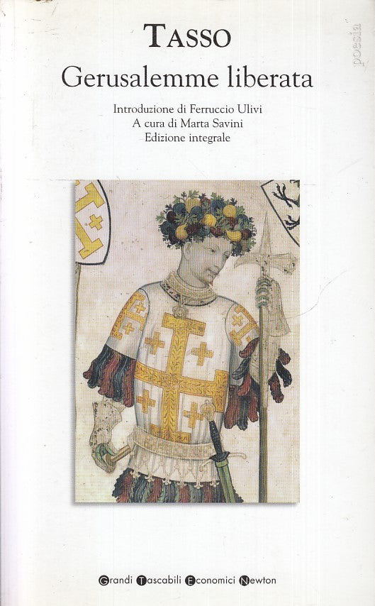LN- LA GERUSALEMME LIBERATA - TASSO - NEWTON - GRANDI TASCABILI -- 2008- B- XFS