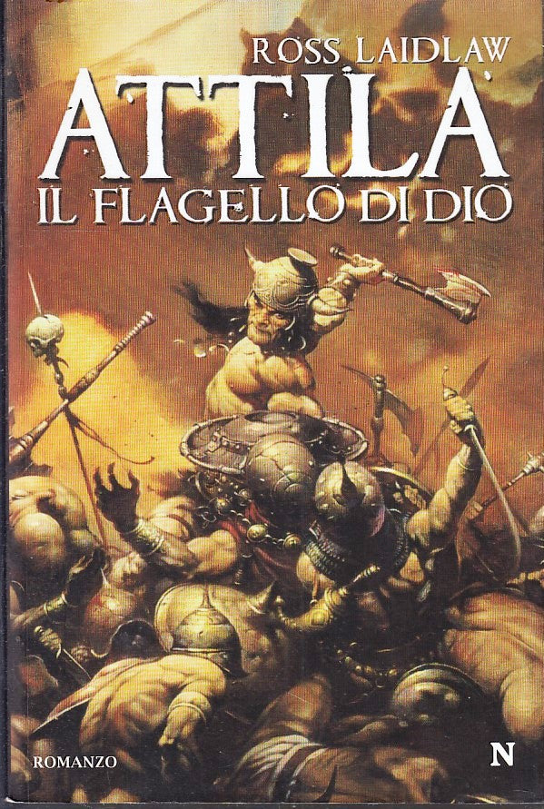 ATTILA IL FLAGELLO DI DIO - ROSS LAIDLAW - NEWTON COMPTON--- 2008- B- YFS190