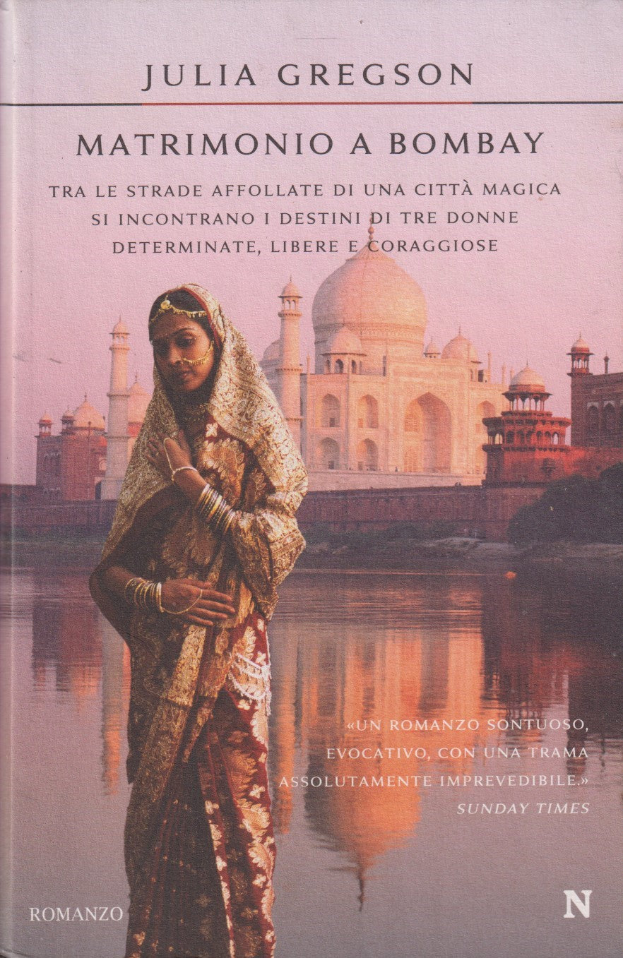 Matrimonio a Bombay - Julia Gregson - Newton Nuova narrativa - JXS268