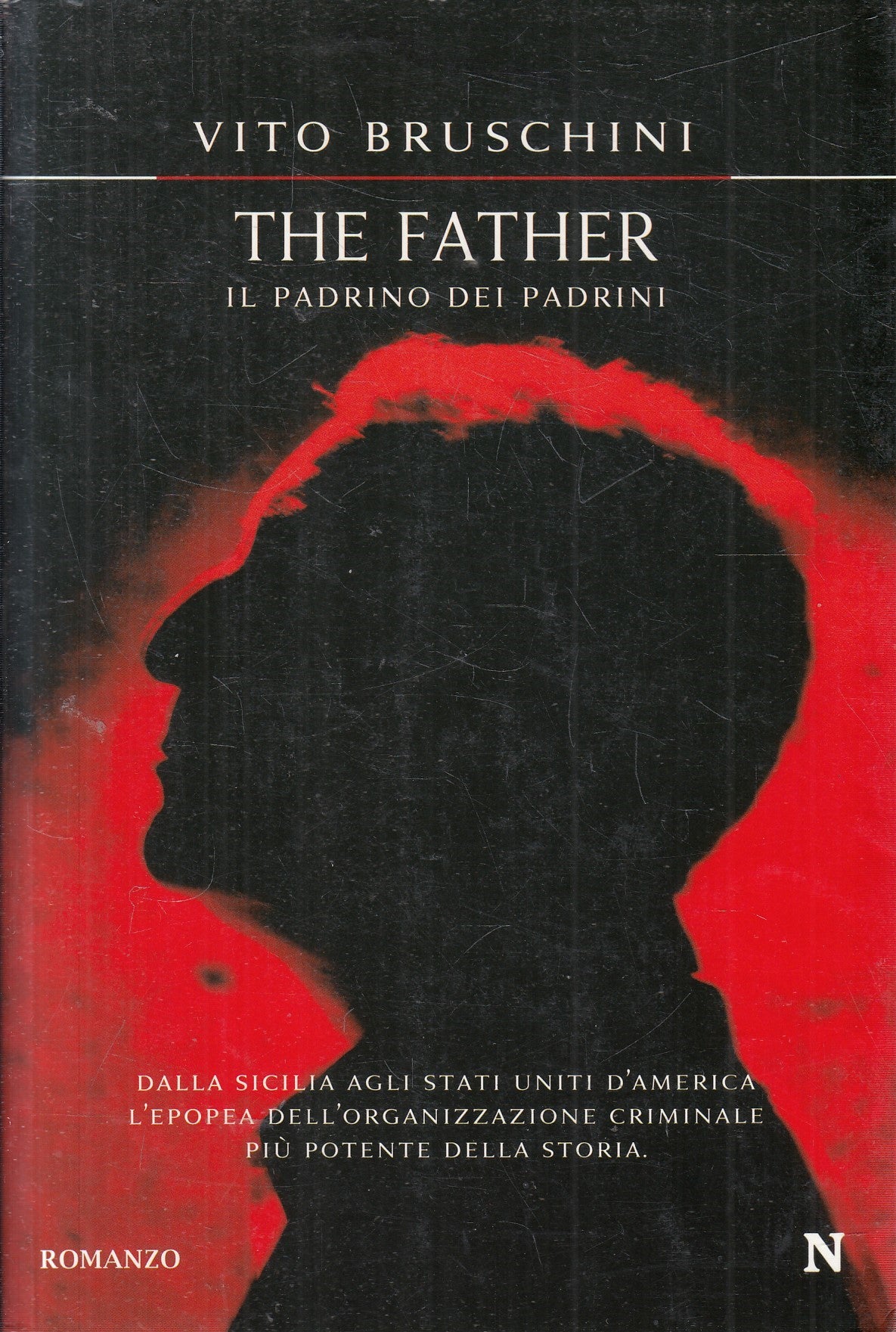 The father il padrino dei padrini - Vito Bruschini - Newton - JXS322