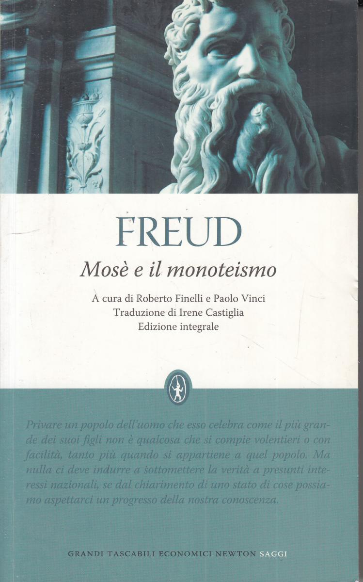 LN2- MOSE' E IL MONOTEISMO - FREUD - GRANDI TASCABILI ECONOMICI NEWTON - JXS114