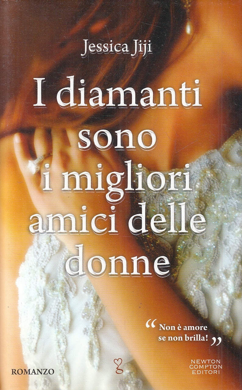 LN2- I DIAMANTI SONO I MIGLIORI AMICI DELLE DONNE - JIJI - NEWTON - CS - JXS116