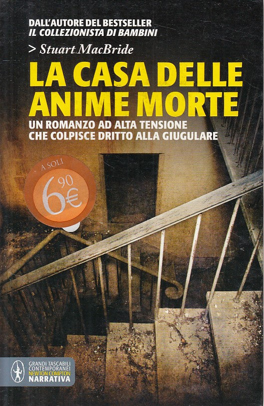 LN- LA CASA DELLE ANIME MORTE - MACBRIDE - NEWTON -- 1a ED. - 2012 - B - YFS207