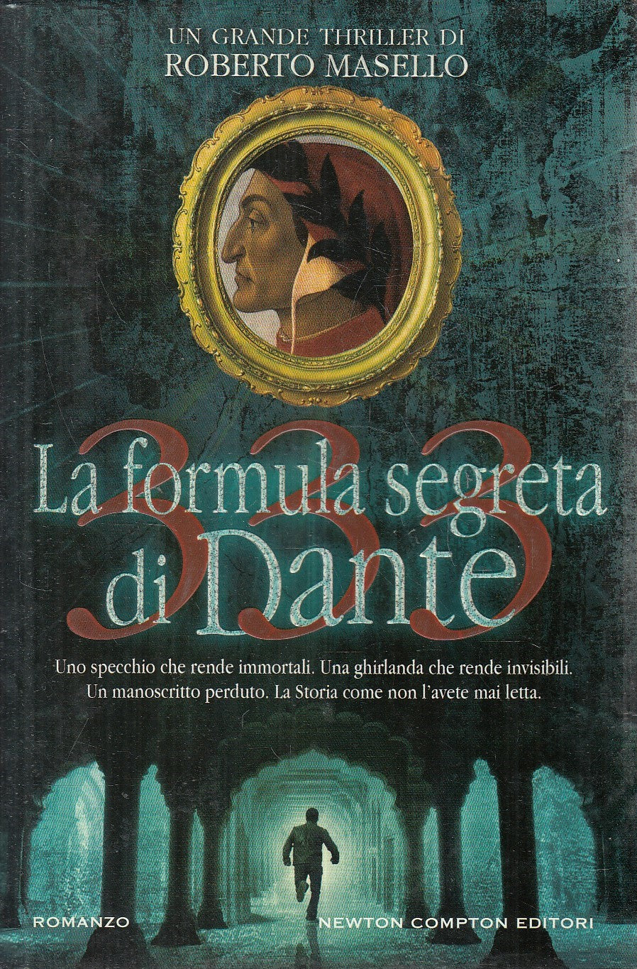 LA FORMULA SEGRETA DI DANTE - ROBERTO MASELLO - NEWTON - CS - JXS213