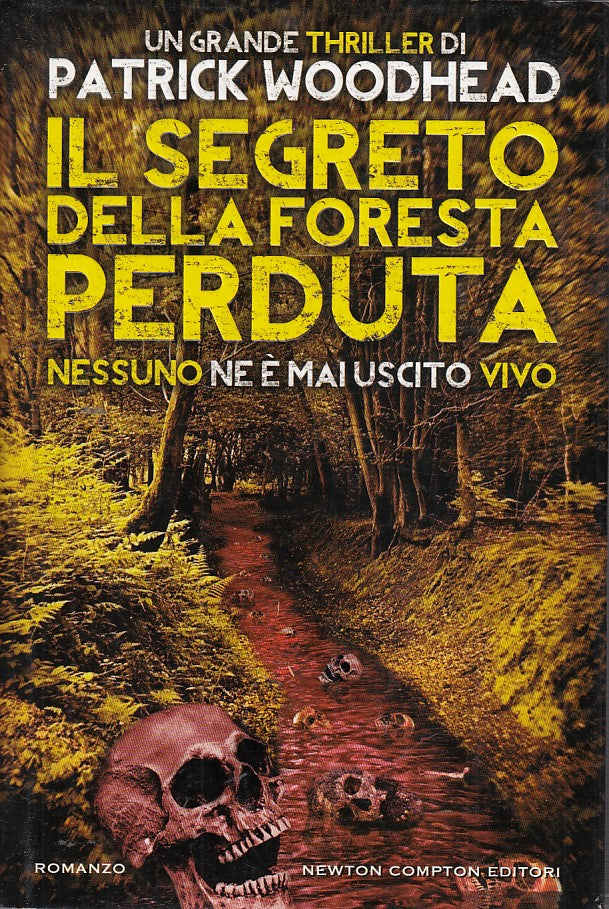 LN- IL SEGRETO FORESTA PERDUTA- WOODHEAD- NEWTON-- 1a ED.- 2012- CS- YDS337