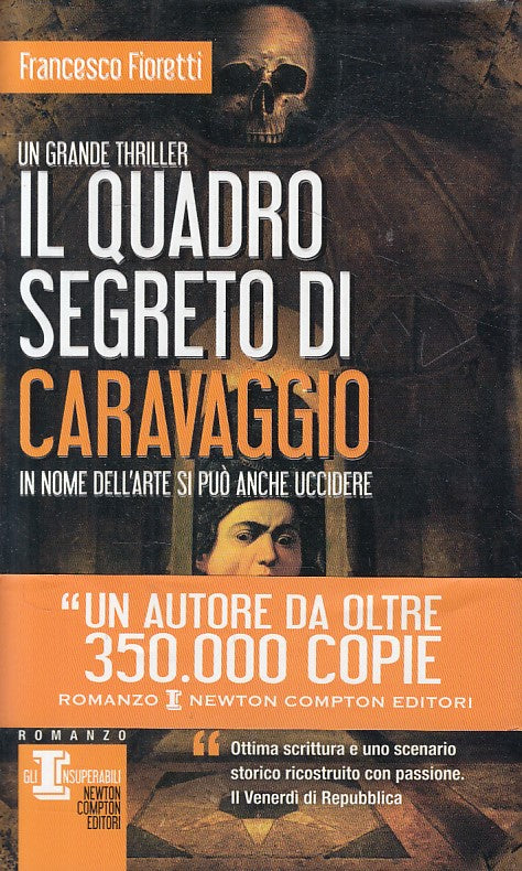 LG- IL QUADRO SEGRETO DI CARAVAGGIO - FIORETTI - NEWTON --- 2013 - CS - ZFS3