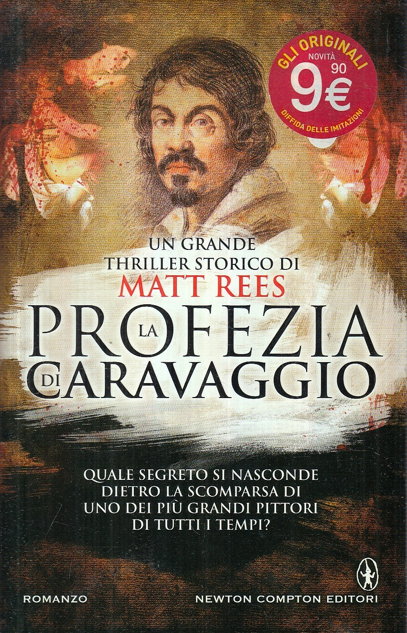 LN2- LA PROFEZIA DI CARAVAGGIO - MATT REES - NEWTON NARRATIVA - CS - JXS212