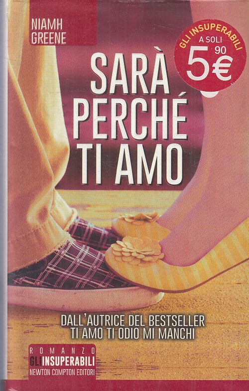 SARA' PERCHE' TI AMO - NIAMH GREENE - NEWTON GLI INSUPERABILI - CS- JXS85