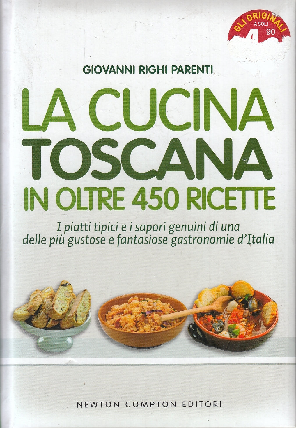 LN2- LA CUCINA TOSCANA IN OLTRE 450 RICETTE - PARENTI - NEWTON - C - JXS113