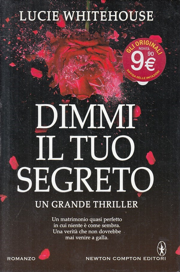 LN2- DIMMI IL TUO SEGRETO - WHITEHOUSE - NEWTON NUOVA NARRATIVA - CS - JXS208