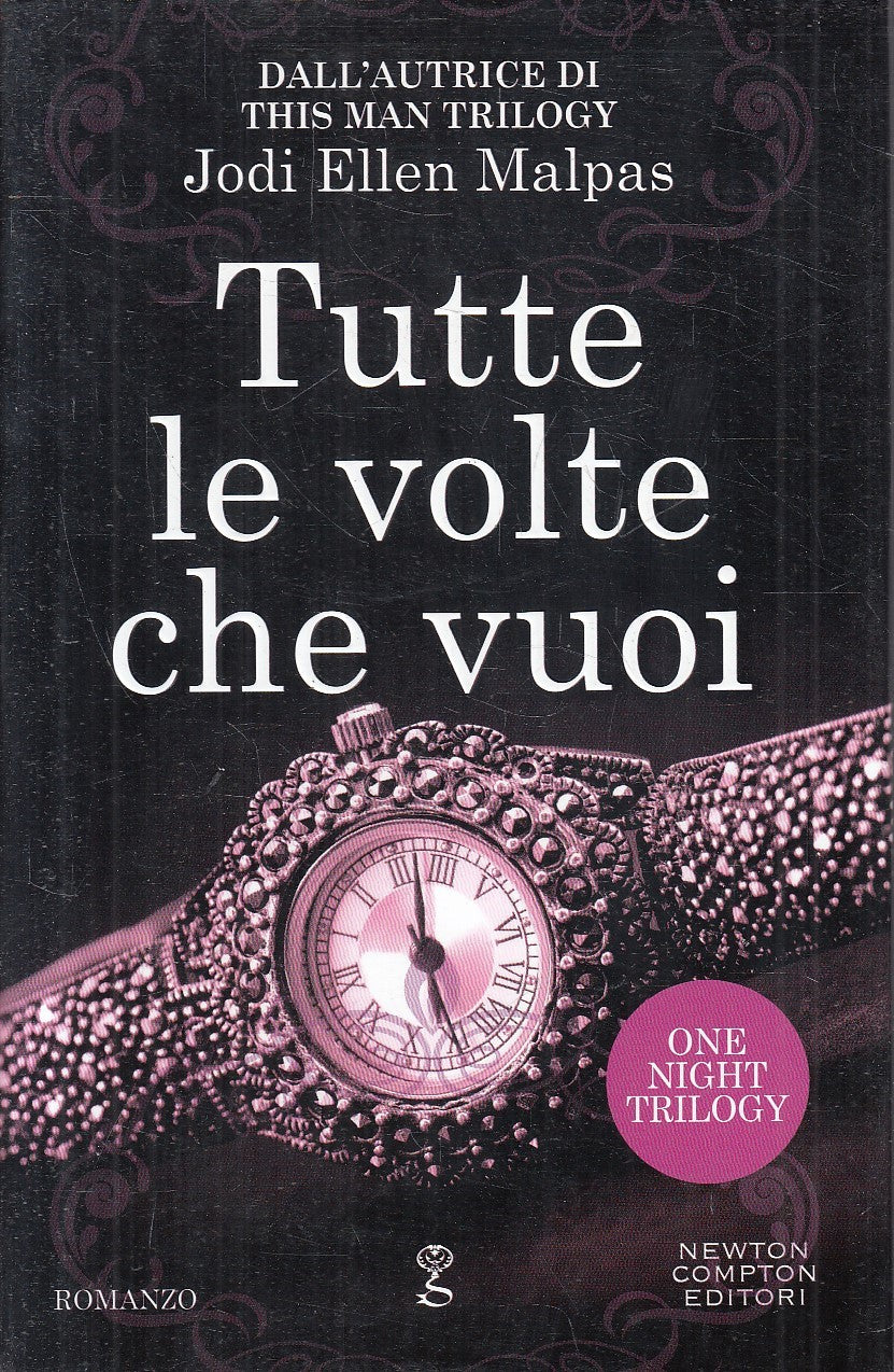 LN- TUTTE LE VOLTE CHE VUOI - MALPAS - NEWTON -- 1a ED. - 2015 - CS- YFS398