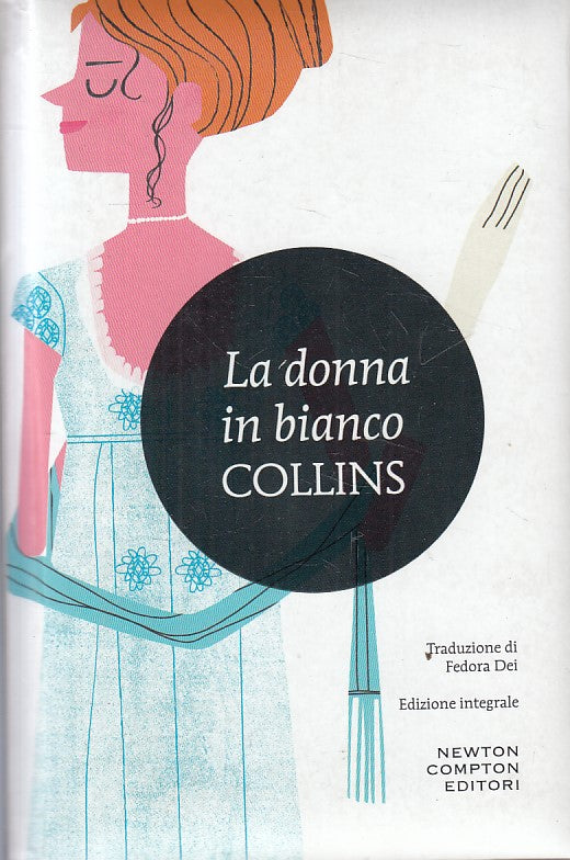 LN- LA DONNA IN BIANCO - COLLINS - NEWTON -- 1a ED. - 2015 - C - ZFS36