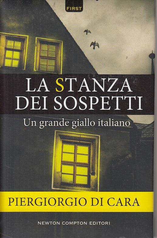 LG- LA STANZA DEI SOSPETTI - DI CARA - NEWTON - FIRST - 1a ED.- 2016 - C - YFS21