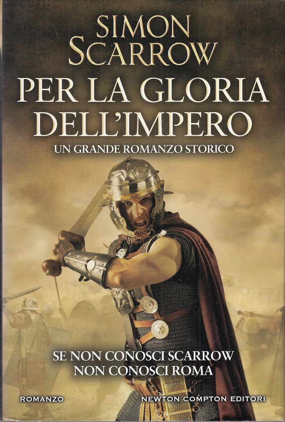 Per la gioia dell'impero - Simon Scarrow - Newton - JXS155