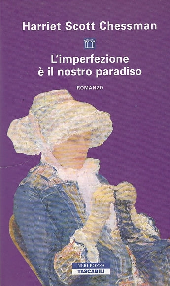 LN- L'IMPERFEZIONE E' NOSTRO PARADISO- CHESSMAN- NERI POZZA--- 2006 - B - ZDS332
