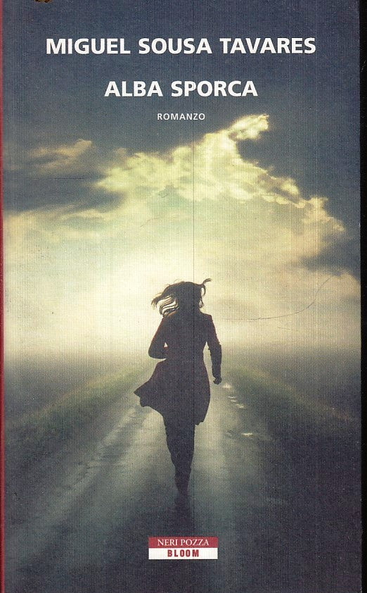 LN- ALBA SPORCA - MIGUEL SOUSA TAVARES - NERI POZZA - BLOOM -- 2014 - B - YFS19