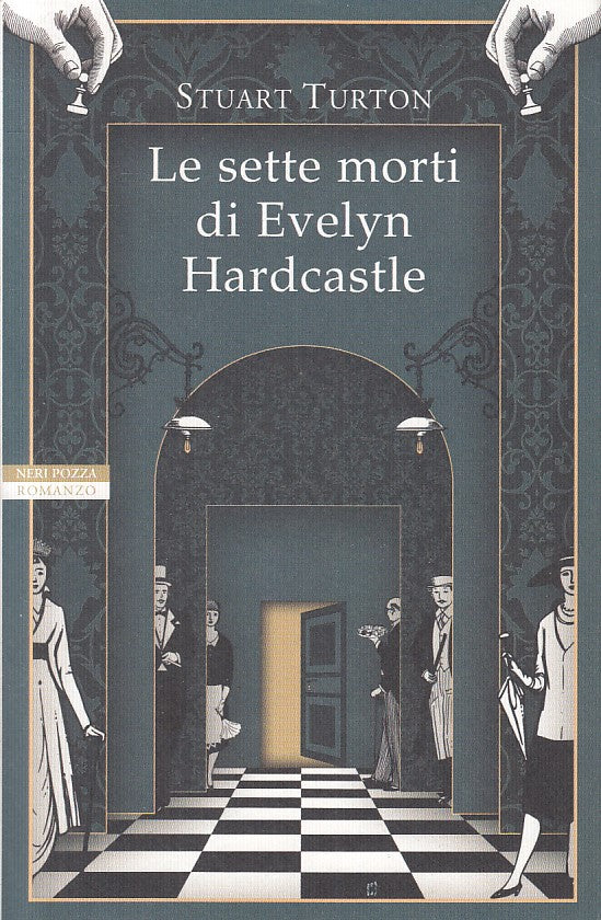 LN- SETTE MORTI DI EVELYN HARDCASTLE - TURTON - NERI POZZA --- 2019 - B - YFS259