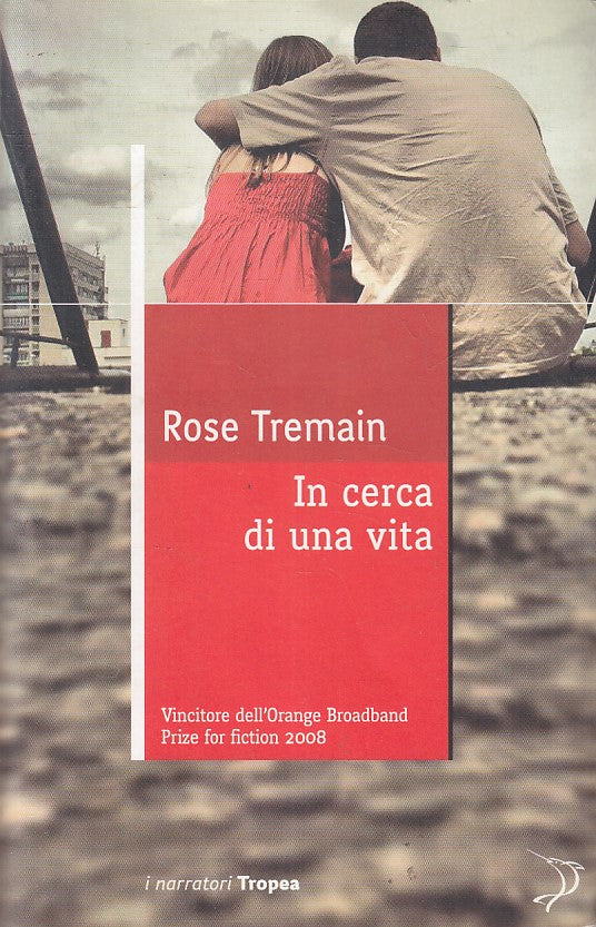 LN2- IN CERCA DI UNA VITA - ROSE TREMAIN - TROPEA I NARRATORI - B - JXS189