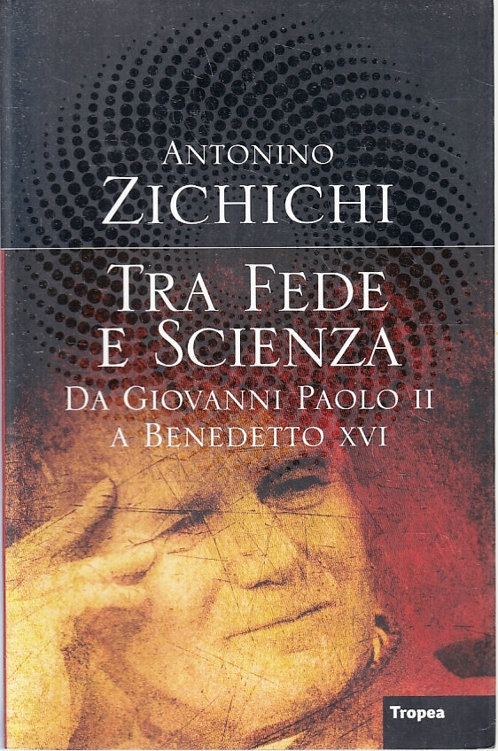 LD- TRA FEDE E SCIENZA - ANTONINO ZICHICHI - TROPEA --- 2011- B- ZFS129