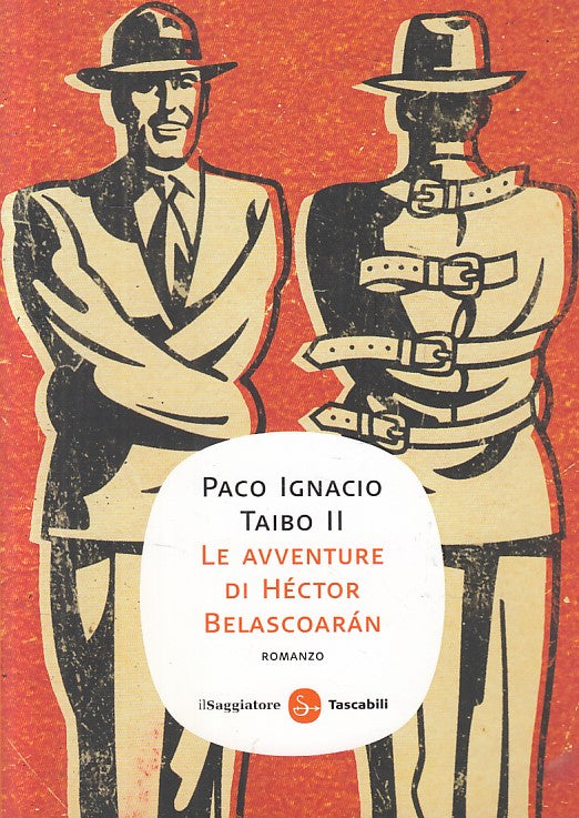 Le avventure di Hector Belascoaran - Taibo II - Il Saggiatore Tascabili - ZFS196