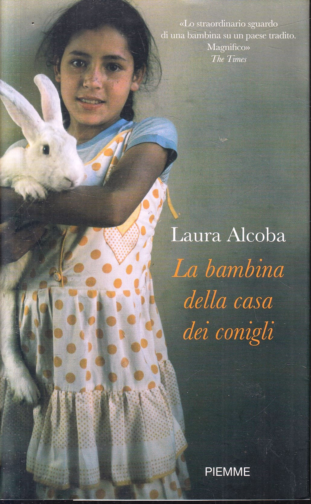 La bambina della casa dei conigli - Laura Alcoba - Piemme - 1a ed. - ZFS103