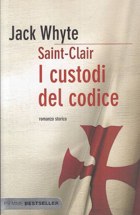 LN- I CUSTODI DEL CODICE - JACK WHYTE - PIEMME -- 1a ED. - 2009 - B - ZFS71