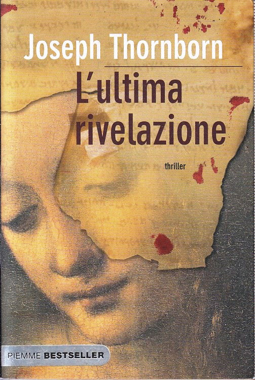 LN2- L'ULTIMA RIVELAZIONE - JOSEPH THORNBORN - PIEMME BESTSELLER - B - JXS229