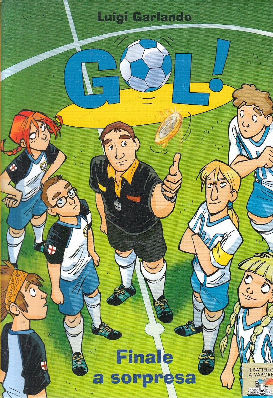 LN2- GOL! FINALE A SORPRESA - LUIGI GARLANDO - PIEMME BATTELLO VAPORE - B - XFS