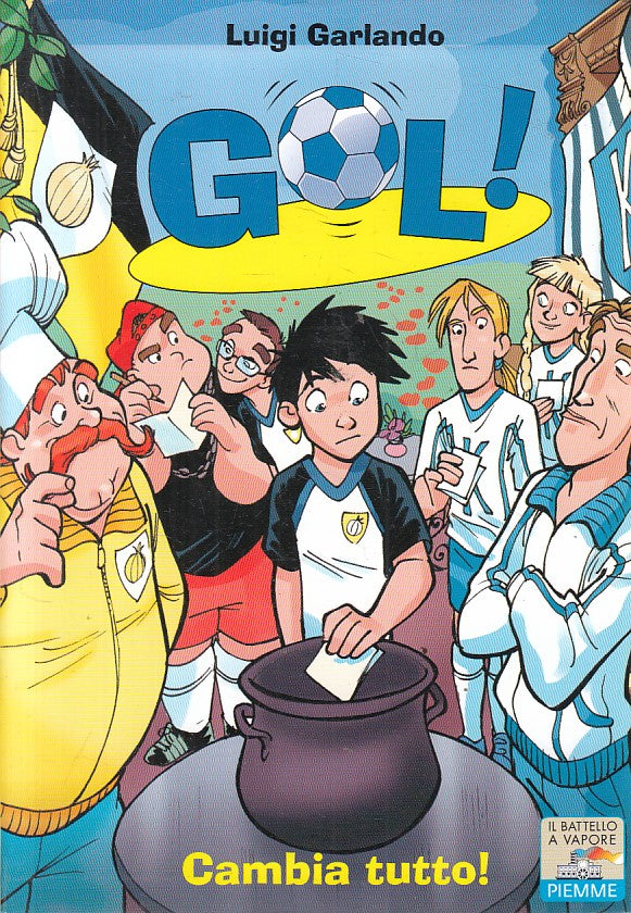 LN- GOL! N.21 CAMBIA TUTTO! - GARLANDO - PIEMME - BATTELLO -- 2011 - B - RGZ