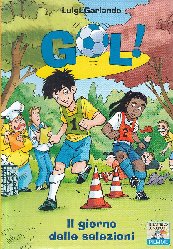 LN- GOL! N.22 GIORNO SELEZIONI - GARLANDO - PIEMME - BATTELLO -- 2011 - B - RGZ