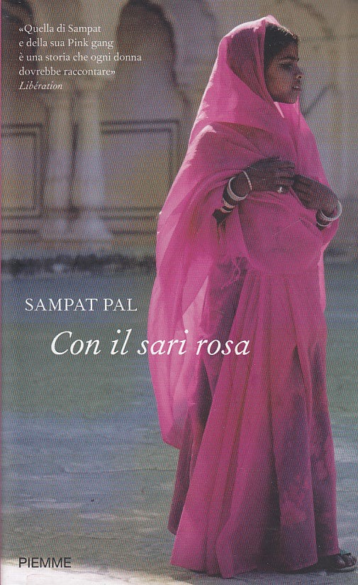 LN- CON IL SARI ROSA - SAMPAT PAL - PIEMME -- 1a ED. - 2010 - BS - YDS48