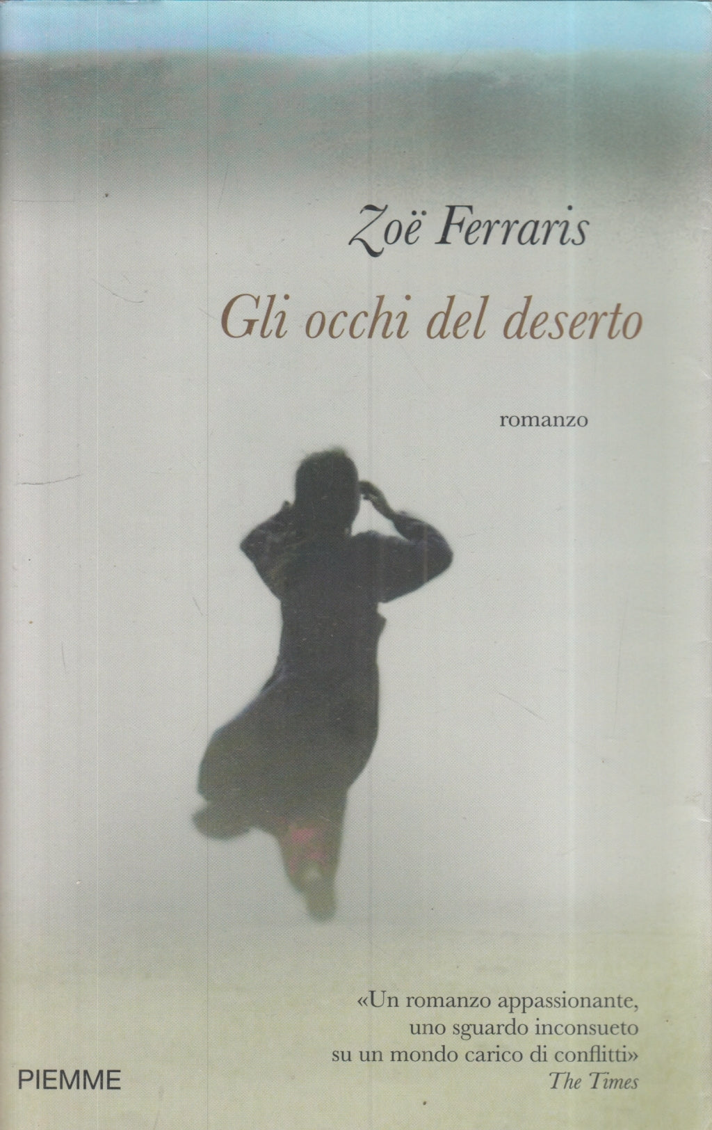 Gli occhi del deserto - Zoe Ferraris - Piemme - 1a ed. - ZFS96